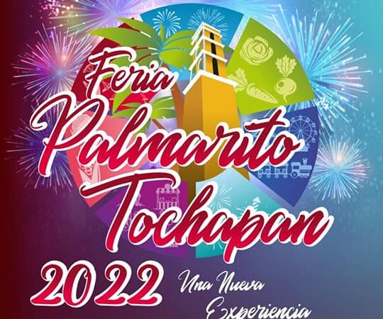 Feria Palmarito Tochapan 2022