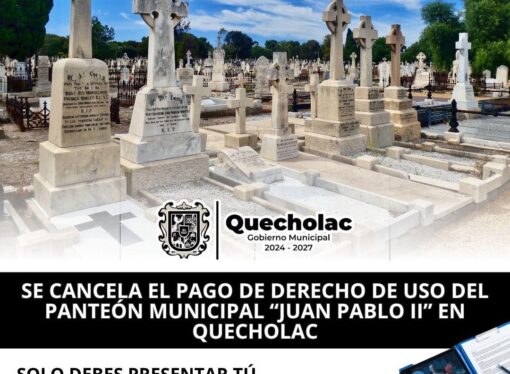 Cancelan el Pago de Derecho de uso del Panteón en Quecholac
