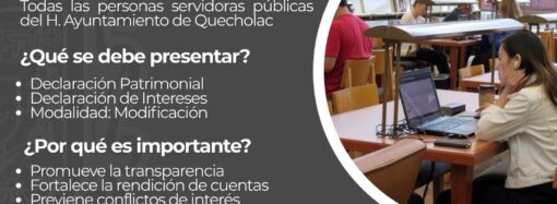Ayuntamiento de Quecholac invita a los Servidores Públicos a Realizar su Declaración Patrimonial y de Intereses 2026